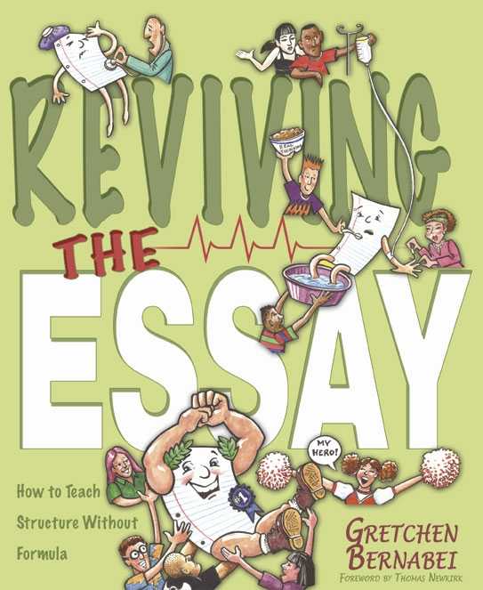 reviving the essay how to teach structure without formula reviving the essay how to teach structure without formula